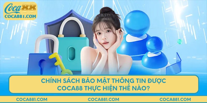Quy định của chính sách bảo mật của nhà cái thực hiện thế nào?