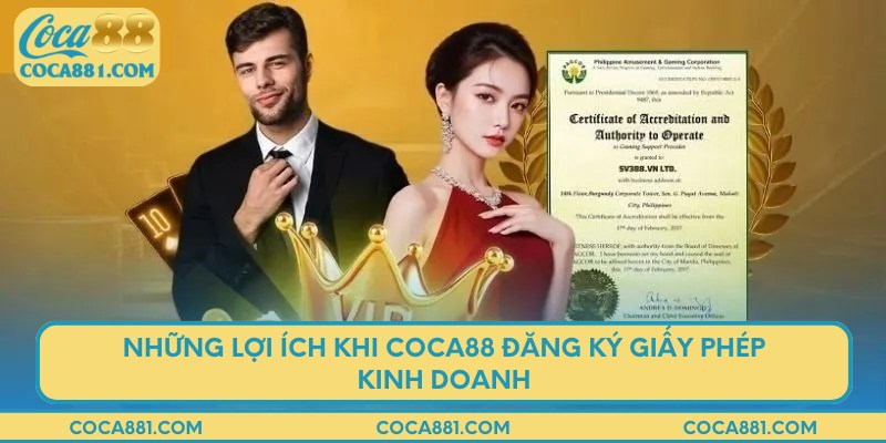 Quyền lợi của hội viên khi COCA88 đăng ký giấy phép kinh doanh